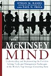 The McKinsey Mind: Understanding And Implementing The Problem-Solving Tools And Management Techniques Of The World's Top Strategic Consulting Firm