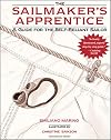 The Sailmaker's Apprentice: A Guide for the Self-Reliant Sailor