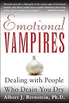 Emotional Vampires: Dealing With People Who Drain You Dry