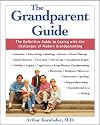 The Grandparent Guide : The Definitive Guide to Coping with the Challenges of Modern Grandparenting