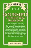 Careers for Gourmets & Others Who Relish Food, Second Edition