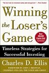 Winning the Loser's Game: Timeless Strategies for Successful Investing