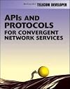 APIs and Protocols For Convergent Network Services