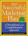 The Successful Marketing Plan: A Disciplined and Comprehensive Approach