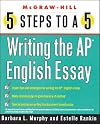 5 Steps to a 5: Writing the AP English Essay