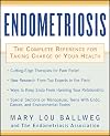 Endometriosis : The Complete Reference for Taking Charge of Your Health