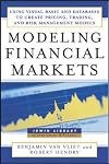 Modeling Financial Markets : Using Visual Basic.NET and Databases to Create Pricing, Trading, and Risk Management Models
