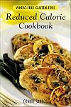 Wheat-Free, Gluten-Free Reduced Calorie Cookbook