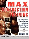 Max Contraction Training : The Scientifically Proven Program for Building Muscle Mass in Minimum Time