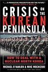 Crisis on the Korean Peninsula : How to Deal With a Nuclear North Korea