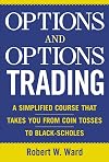Options and Options Trading : A Simplified Course That Takes You from Coin Tosses to Black-Scholes