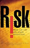 Risk From the CEO and Board Perspective: What All Managers Need to Know About Growth in a Turbulent World