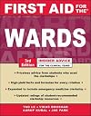 First Aid for the Wards: Insider Advice for the Clinical Years