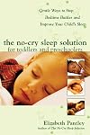 The No-Cry Sleep Solution for Toddlers and Preschoolers: Gentle Ways to Stop Bedtime Battles and Improve Your Child's Sleep