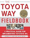 The Toyota Way Fieldbook: A Practical Guide for Implementing Toyota's 4Ps