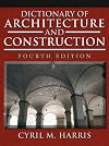 Dictionary of Architecture and Construction (Dictionary of Architecture & Construction)
