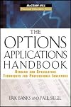 The Options Applications Handbook: Hedging and Speculating Techniques for Professional Investors (McGraw-Hill Financial Education Series)