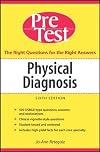 Physical Diagnosis: PreTest Self Assessment and Review