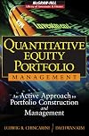 Quantitative Equity Portfolio Management: An Active Approach to Portfolio Construction and Management (McGraw-Hill Library of Investment and Finance)