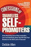 Confessions of Shameless Self Promoters