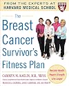 The Breast Cancer Survivor's Fitness Plan: A Doctor-Approved Workout Plan For a Strong Body and Lifesaving Results (Harvard Medical School Guides)