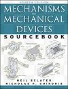 Mechanisms and Mechanical Devices Sourcebook