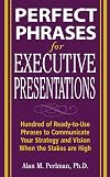 Perfect Phrases for Executive Presentations