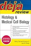 Deja Review: Histology & Medical Cell Biology
