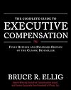 The Complete Guide to Executive Compensation