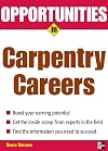 Opportunities in Carpentry Careers (Opportunities in ...)