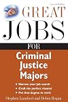Great Jobs for Criminal Justice Majors