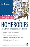Careers for Homebodies & Other Independent Souls