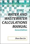 Water and Wastewater Calculations Manual, 2nd Ed.