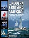 The Modern Cruising Sailboat: A Complete Guide to its Design, Construction, and Outfitting