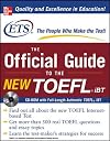 The Official Guide to the New TOEFL Ibt