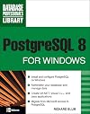 PostgreSQL 8 for Windows (Database Professional's Library)