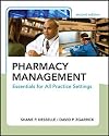 Pharmacy Management: Essentials for All Practice Settings, Second Edition
