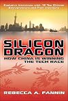 Silicon Dragon: How China Is Winning the Tech Race