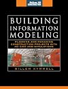 Building Information Modeling: Planning and Managing Construction Projects with 4D CAD and Simulations (McGraw-Hill Construction Series) (Set 2)