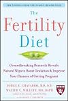 The Fertility Diet: Groundbreaking Research Reveals Natural Ways to Boost Ovulation and Improve Your Chances of Getting Pregnant