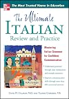 The Ultimate Italian Review and Practice (UItimate Review & Reference Series)