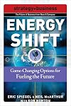 Energy Shift: Game-Changing Options for Fueling the Future (Future of Business Series)