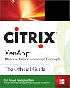 Citrix XenAppTM platinum edition advanced concepts : the official guide
