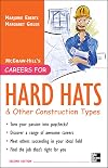 Careers for Hard Hats and Other Construction Types, 2nd Ed.