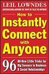 How to Instantly Connect with Anyone: 96 All-New Little Tricks for Big Success in Relationships