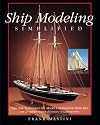 Ship Modeling Simplified: Tips and Techniques for Model Construction from Kits