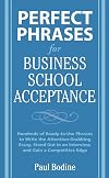 Perfect Phrases for Business School Acceptance (Perfect Phrases Series)