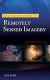 Digital Analysis of Remotely Sensed Imagery