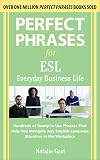 Perfect Phrases for ESL Everyday Business
