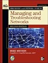 Mike Meyers' CompTIA Network Guide to Managing and Troubleshooting Networks, Second Edition (Mike Meyers' Guides)